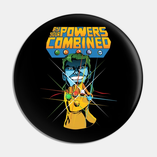 By Your Powers Combined Pin by amodesigns