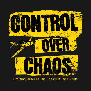 Control Over Chaos T-Shirt