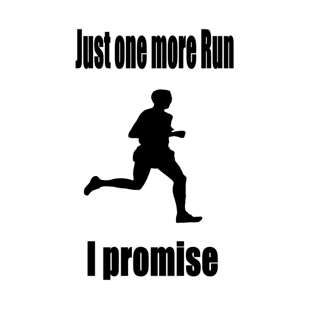 Just one more Run - I promise by NT85