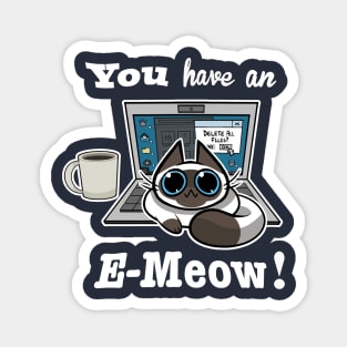 Cat T-Shirt - You have an E-Meow! - Siamese Cat Magnet