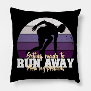 Running Away from my Problems Pillow