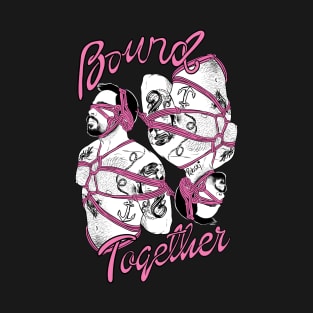 Bound Together - pink T-Shirt