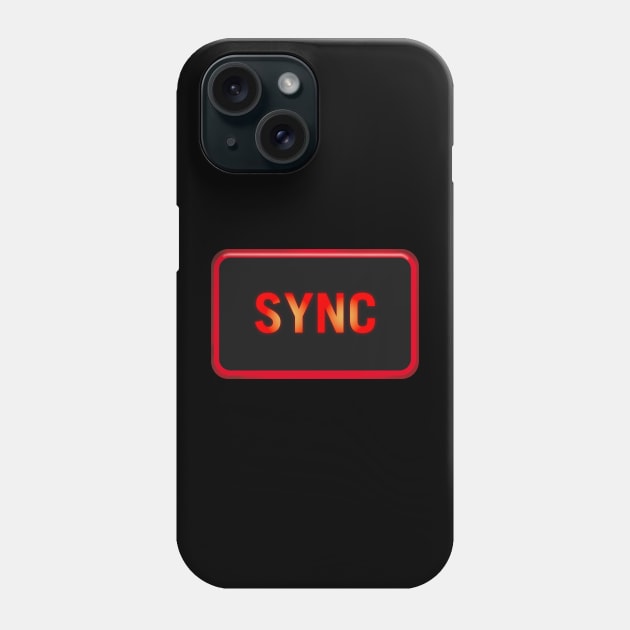 Sync Phone Case by Stupiditee