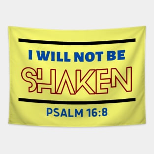 I Will Not Be Shaken | Christian Saying Tapestry