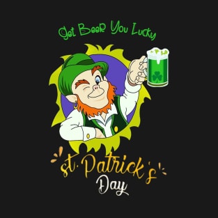 happy st patricks day lucky T-Shirt