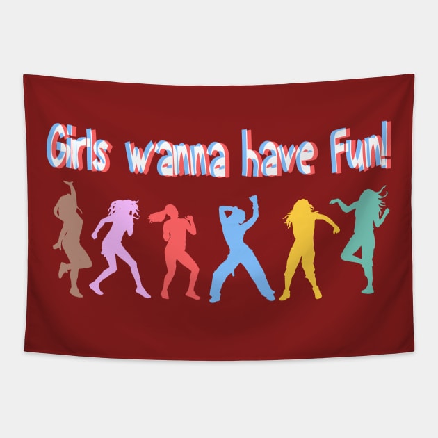 GIRLS WANNA HAVE FUN LOGO DESIGN Tapestry by Al-loony