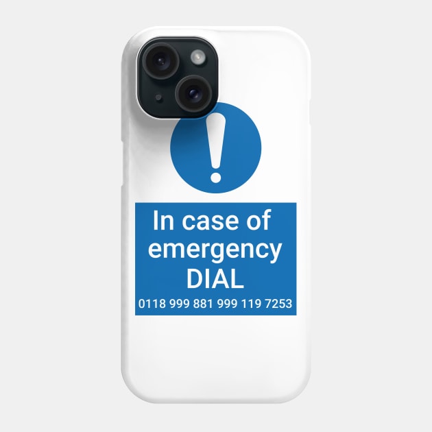 In case of Emergency call 0118 999 8819991197253 Phone Case by Meta Cortex