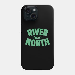 River North Chicago Shirt - Wear the City's Artistic Heartbeat Phone Case