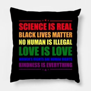 Science is Real - Kindness is Everything Pillow