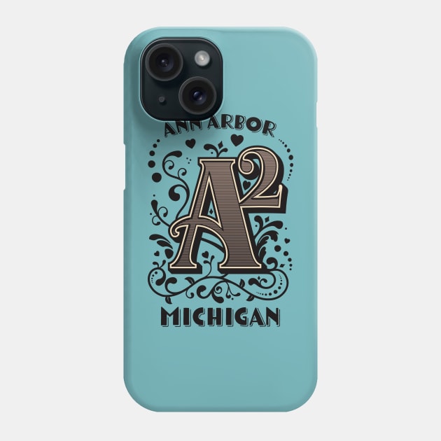 A2 - Ann Arbor - Vintage Ornate Typography Phone Case by SchaubDesign