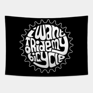 I Want To Ride My Bicycle - WHITE Tapestry