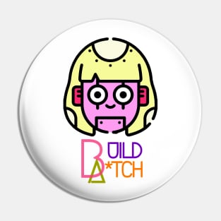 Build a Bitch Bella Poarch Girl Robot Pin