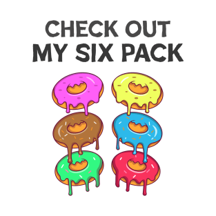 check out my six pack T-Shirt