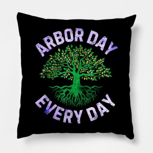 Arbor day everyday Pillow