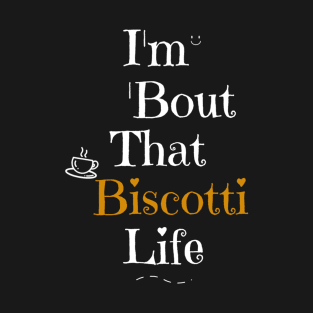 Bout Biscotti T-Shirt