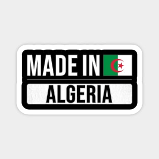 Made In Algeria - Gift for Algerian With Roots From Algeria Magnet