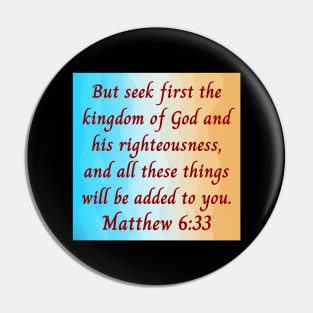 Bible Verse Matthew 6:33 Pin