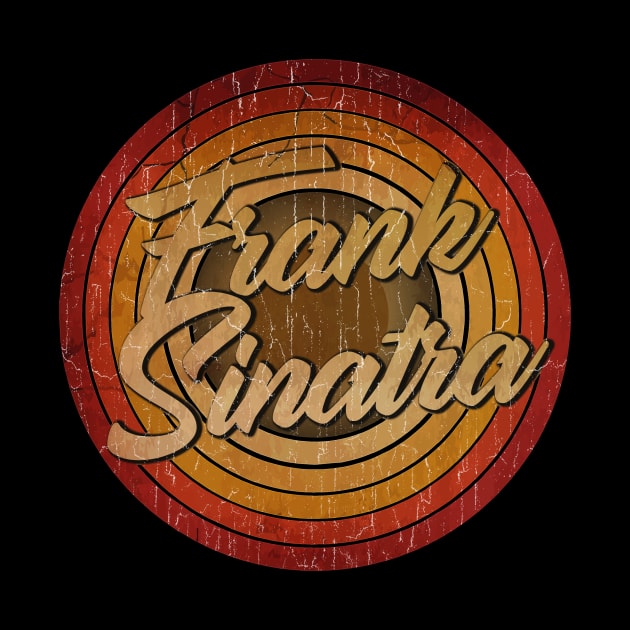 circle vintage retro faded FRANK Sinatra by arjunthemaniac