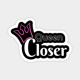 Queen Closer Magnet