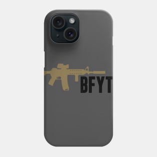 BFYTW 1 Phone Case