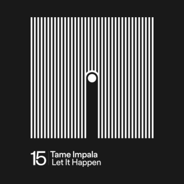 Tame Impala — Let It Happen - Tame Impala - T-Shirt | TeePublic