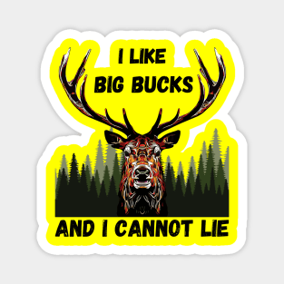 I Like Big Bucks Magnet