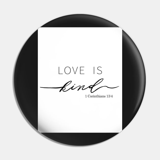 Love is Kind Pin by quirkyandkind