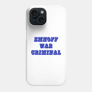 Emhoff - War Criminal - Front Phone Case