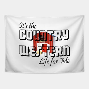 Country Western Life for Me Tapestry