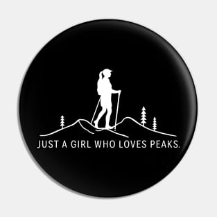 Just a Girl Who Loves Peaks Hiking and Camping Pin