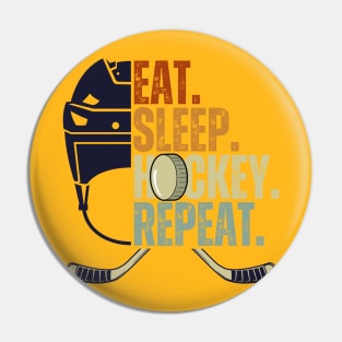 Eat Sleep Hockey Repeat Kids Adult Ice Hockey Retro Vintage Pin