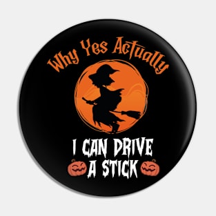 Why Yes Actually I Can Drive A Stick Pin