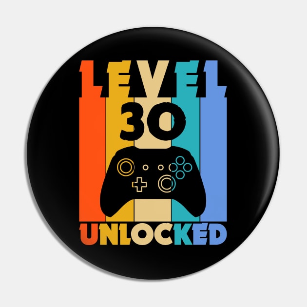 Level 30 Unlocked Funny Video Gamer Birthday Novelty T-Shirt Pin by MekiBuzz Graphics