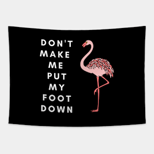 Flamingo Foot Down Funny Design Tapestry