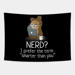 Nerd? I Prefer "Smarter Than You" Tapestry