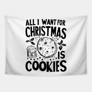 All I Want For Christmas is Cookies Tapestry