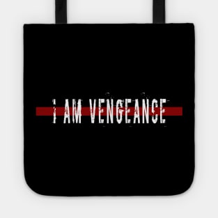 I AM VENGEANCE black artwork Tote