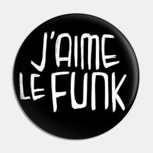Funk Music Typography, I love Funk, J'aime le Funk Pin