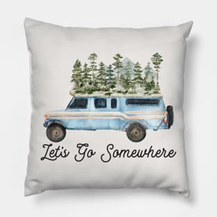 Let's Go Somewhere Camping Road Trip Pillow