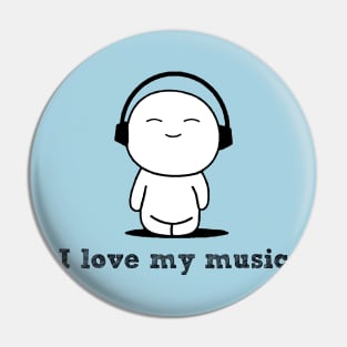 I Love My Music Pin