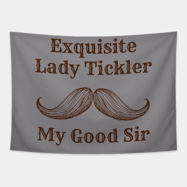 Exquisite Lady Tickler Tapestry by Dads2ATee