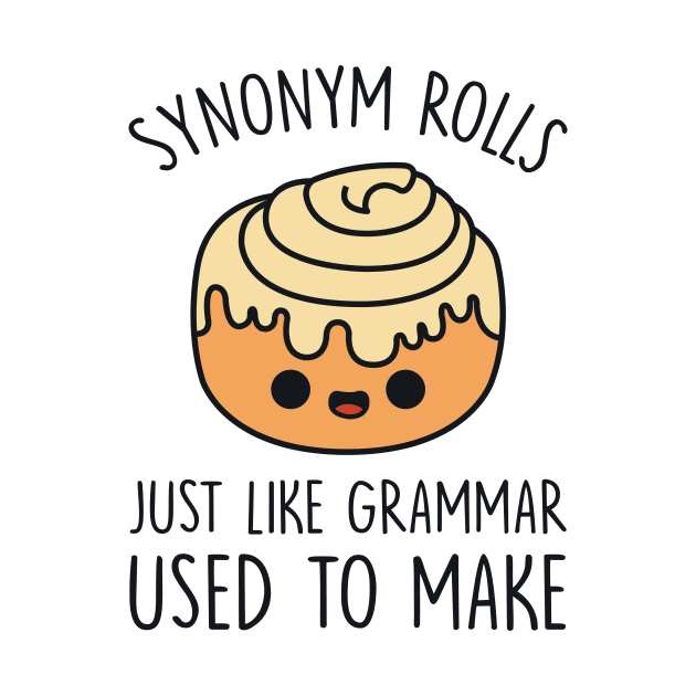 Synonym Rolls Just Like Grammar by redbarron