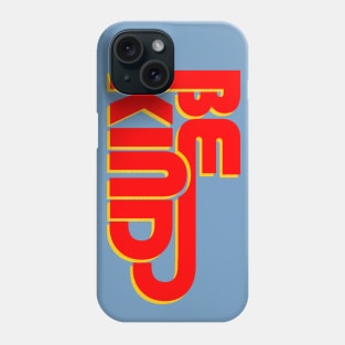 BE KIND - retro typography Phone Case