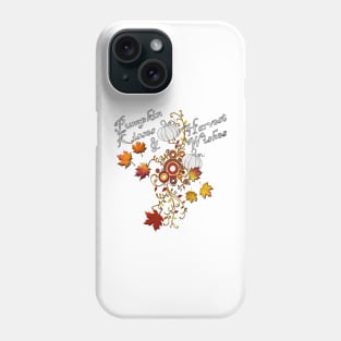 Fall Home Decor & Gifts: Quote Pumpkin Kisses & Harvest Wishes, Cute for Thanksgiving Phone Case