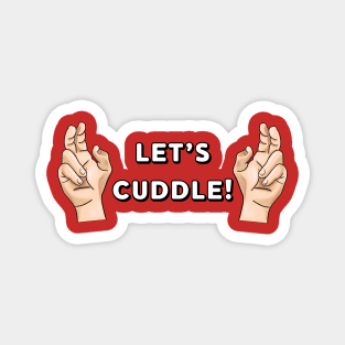 “Let’s Cuddle” Magnet
