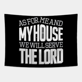 As For Me and My House, We Will Serve the Lord Tapestry