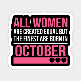 Finest Women Are Born In October Birthday Gift Magnet