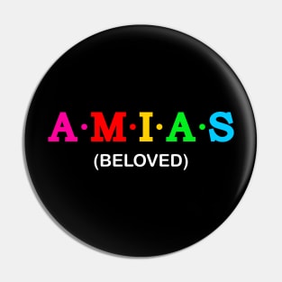 Amias - Beloved Pin