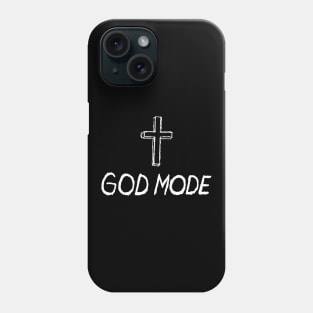 God Mode Quote with Christian Cross Phone Case