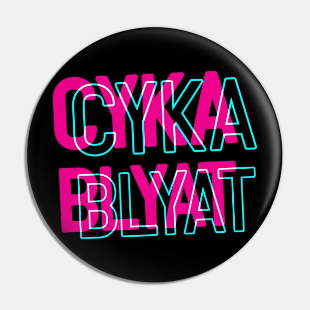 Cyka Blyat Pin by muupandy